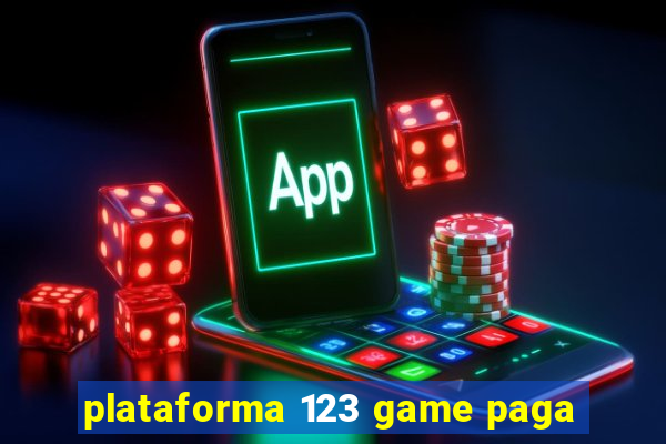 plataforma 123 game paga